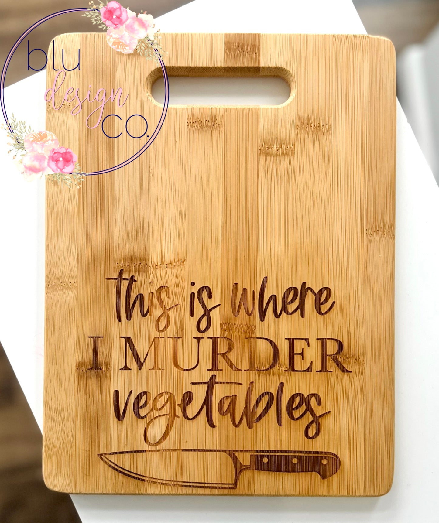 This is Where I Murder Vegetables Bamboo Cutting Board