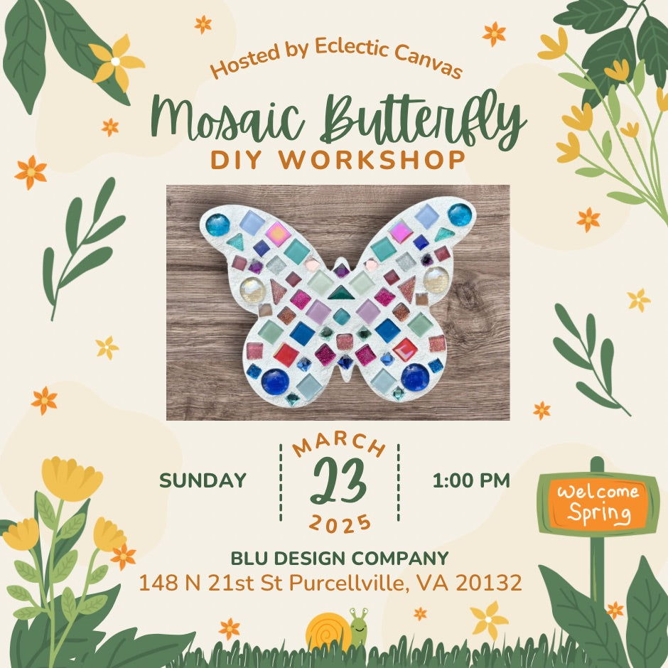 DIY Mosaic Butterfly Workshop - hosted by Eclectic Canvas