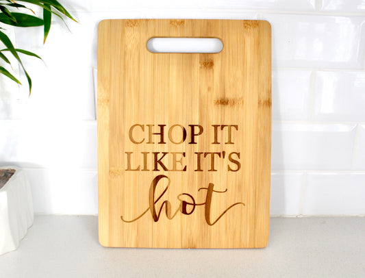 Chop It Like It's Hot Bamboo Cutting Board