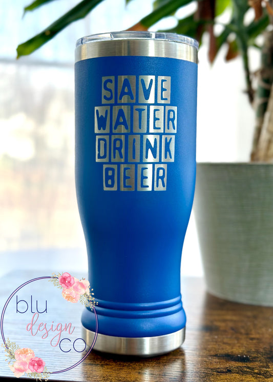 Save Water Drink Beer