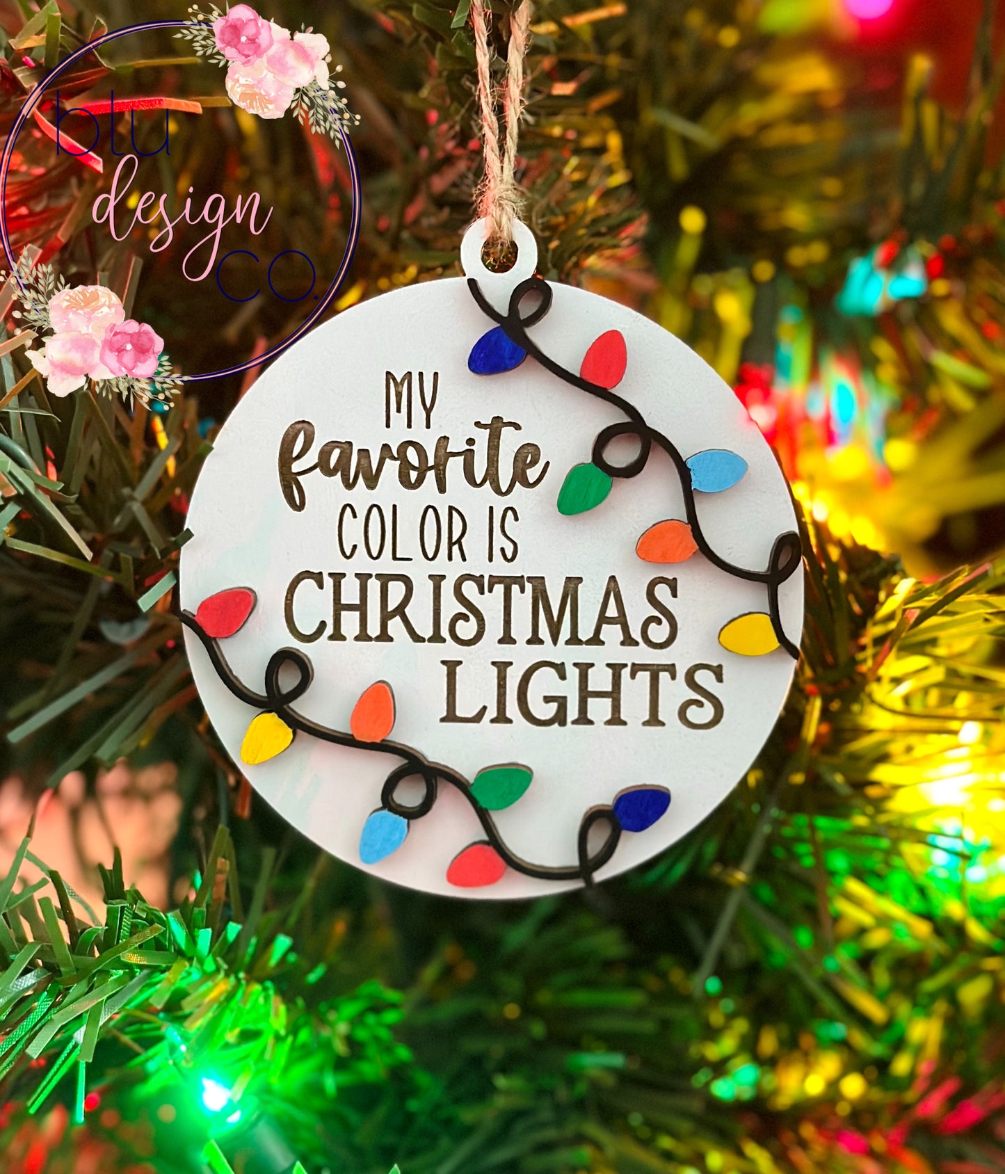 My Favorite Color Is Christmas Lights Ornament