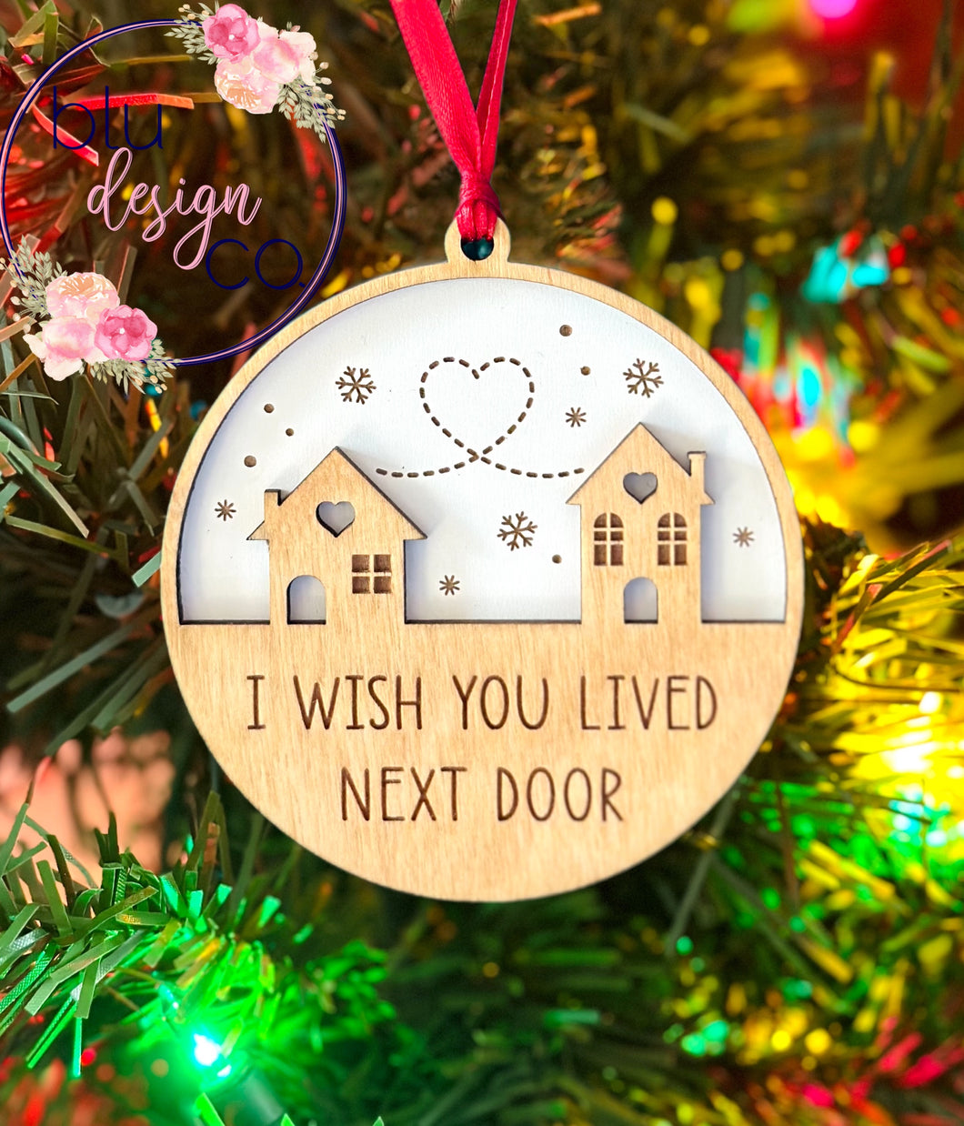 I Wish You Lived Next Door Ornament