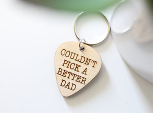 Couldn't Pick A Better Dad Keychain
