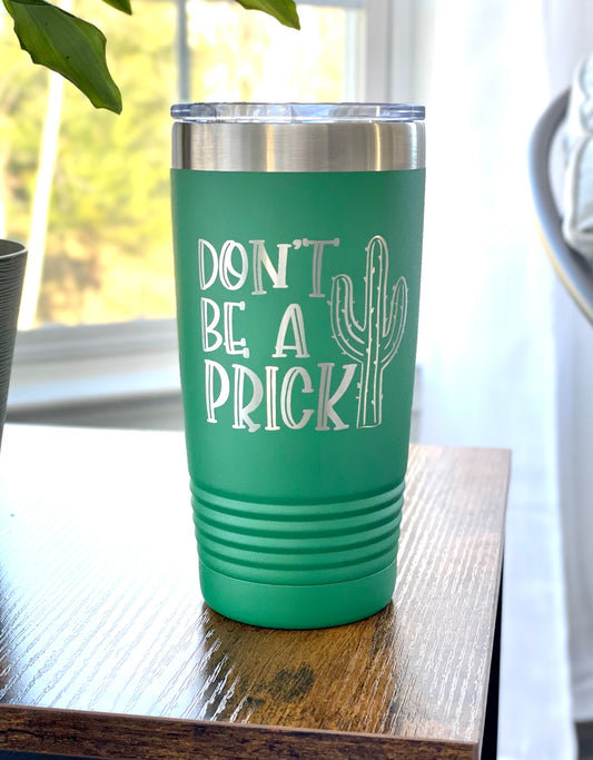 Don't Be A Prick