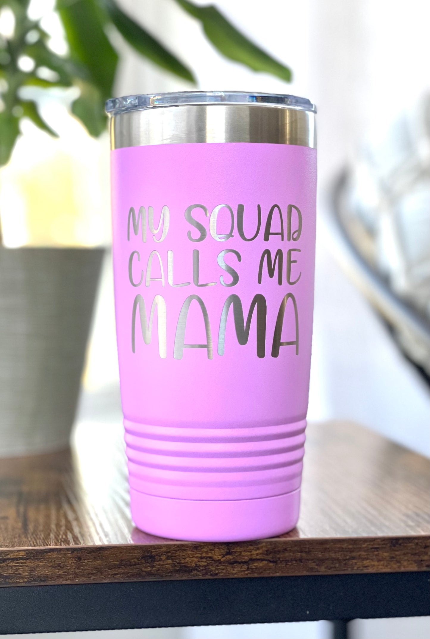 My Squad Calls Me Mama