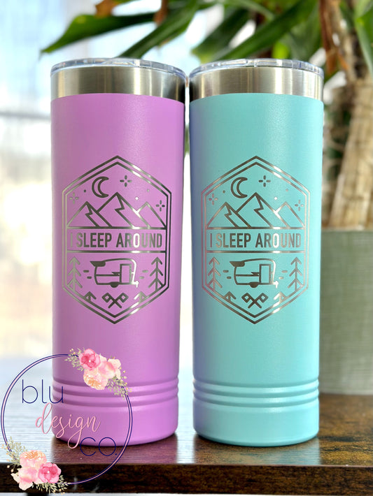 I Sleep Around Camper